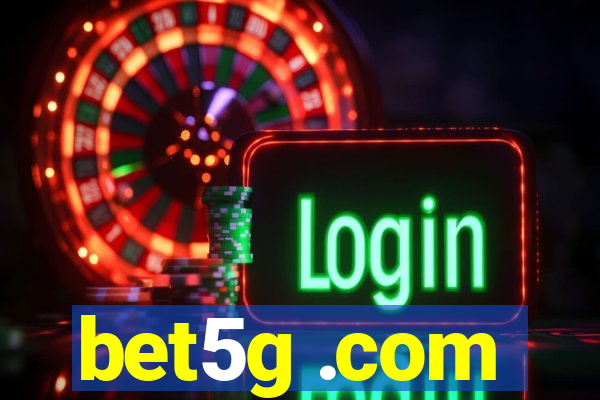 bet5g .com